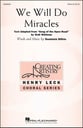 We Will Do Miracles SSAA choral sheet music cover